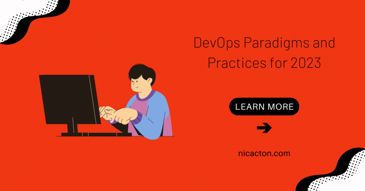 DevOps Paradigms and Practices for 2023